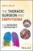 The Thoracic Surgeon and Emphysema : From Avoidance to Opportunity