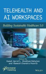 Telehealth and AI Workspaces : Building Sustainable Healthcare 5. 0