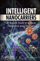 Intelligent Nanocarriers : AI-Based Tools in Cancer Diagnosis and Therapy