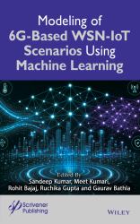 6G Wireless Sensor Networks and Internet of Things : Scenario Modeling Using Machine Learning