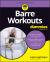 Barre Workouts for Dummies
