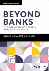 Beyond Banks : The Rise of Private Debt in Real Estate Finance