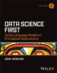 Data Science First : Using Language Models in AI-Enabled Applications