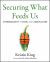 Securing What Feeds Us : Cybersecurity in Food and Agriculture