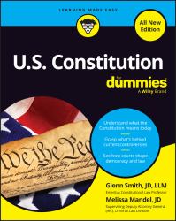 U. S. Constitution for Dummies, All New Edition