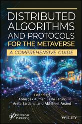 Distributed Algorithms and Protocols for the Metaverse : A Comprehensive Guide