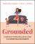 Grounded : A Nervous System Regulation Guide for Overstimulated Parents