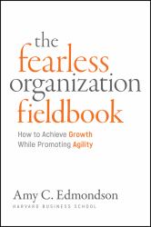 Fearless Organization Field Book