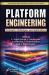Platform Engineering : Concepts, Challenges and Applications