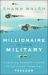 Millionaire in the Military : A Service Member's Guide to Securing Financial Freedom