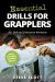 Essential Drills for Grapplers : 50+ Skill and Endurance Workouts