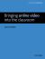 Bringing online video into the classroom
