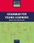 Grammar for Young Learners