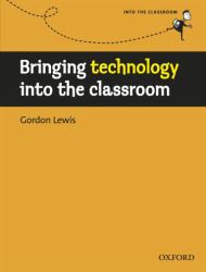 Bringing Technology into the Classroom
