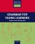 Grammar for Young Learners