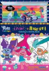 Dreamworks Trolls: TrollsTopia: Living in Harmony Coloring and Activity Book
