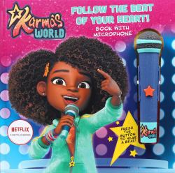 Karma's World: Follow the Beat of Your Heart : Book with Microphone