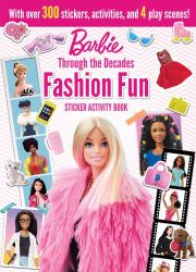 Barbie: Fashion Fun Stickers and Activities : Through the Decades