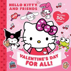 Hello Kitty and Friends: Valentine's Day for All!