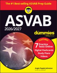 2026/2027 ASVAB for Dummies (+ 7 Practice Tests, Flashcards, and Videos Online)