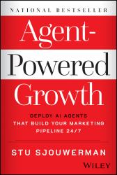 Agent-Powered Growth : Deploy AI Agents That Build Your Marketing Pipeline 24/7
