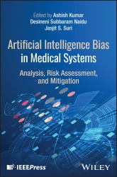 Artificial Intelligence Bias in Medical Systems: Analysis, Risk Assessment, and Mitigation