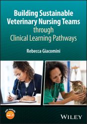 Building Sustainable Veterinary Nursing Teams Through Clinical Learning Pathways