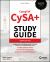CompTIA CySA+ Study Guide : Exam CS0-004