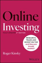 Online Investing : Research, Trade and Invest on the Australian Sharemarket