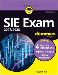 SIE Exam 2027/2028 for Dummies (Securities Industry Essentials Exam Prep + Practice Tests and Flashcards Online)