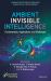 Ambient Invisible Intelligence : Fundamentals, Applications, and Challenges