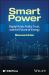 Smart Power : Digital Grids, Public Trust, and the Future of Energy