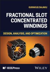 Fractional Slot Concentrated Windings: Design, Ana Lysis, and Optimization