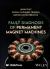 Fault Diagnosis of Permanent Magnets Machines