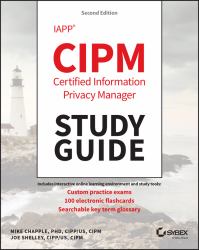 IAPP CIPM Certified Information Privacy Manager Study Guide