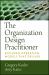 Leading Organization Design: How to Make Organizat Ion Design Decisions to Drive the Results You Want