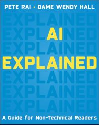 AI Explained : A Guide for Non-Technical Readers