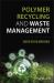 Polymer Recycling and Waste Management