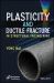 Plasticity and Ductile Fracture