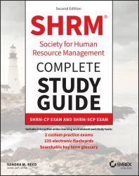 SHRM Society for Human Resource Management Complete Study Guide : SHRM-CP Exam and SHRM-SCP Exam