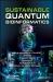 Sustainable Quantum Bioinformatics Sustainable Quantum Bioinformatics