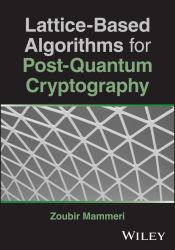 Lattice-Based Algorithms for Post-Quantum Cryptography