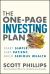 The One-Page Investing Plan : Start Simple, Stay Patient, Build Serious Wealth