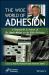 The Wide World of Adhesion : A Festschrift in Honor of Dr. Kash Mittal on His 80th Birthday