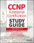 CCNP Enterprise Certification Study Guide : Exam 350-401 V1. 2