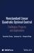 Nonstandard Linear Quadratic Optimal Control : Chal Lenges, Progress and Applications