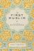 The First Muslim : The Story of Muhammad