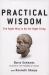 Practical Wisdom : The Right Way to Do the Right Thing