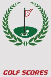 Golf Scores : 6x9 Golf Scorebook with Scorecards and Monthly STATS Tracker