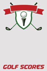 Golf Scores : 6x9 Golf Journal with Scorecards and Monthly STATS Tracker